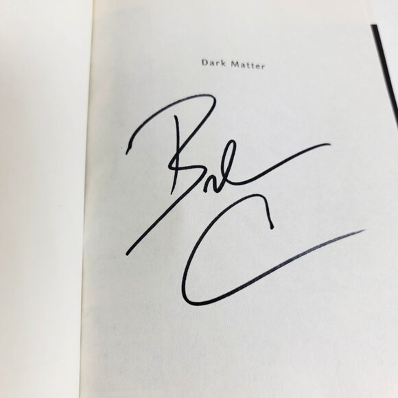 SIGNED Dark Matter By Blake Crouch Hardcover Book Autographed - NEW - Picture 3 of 6